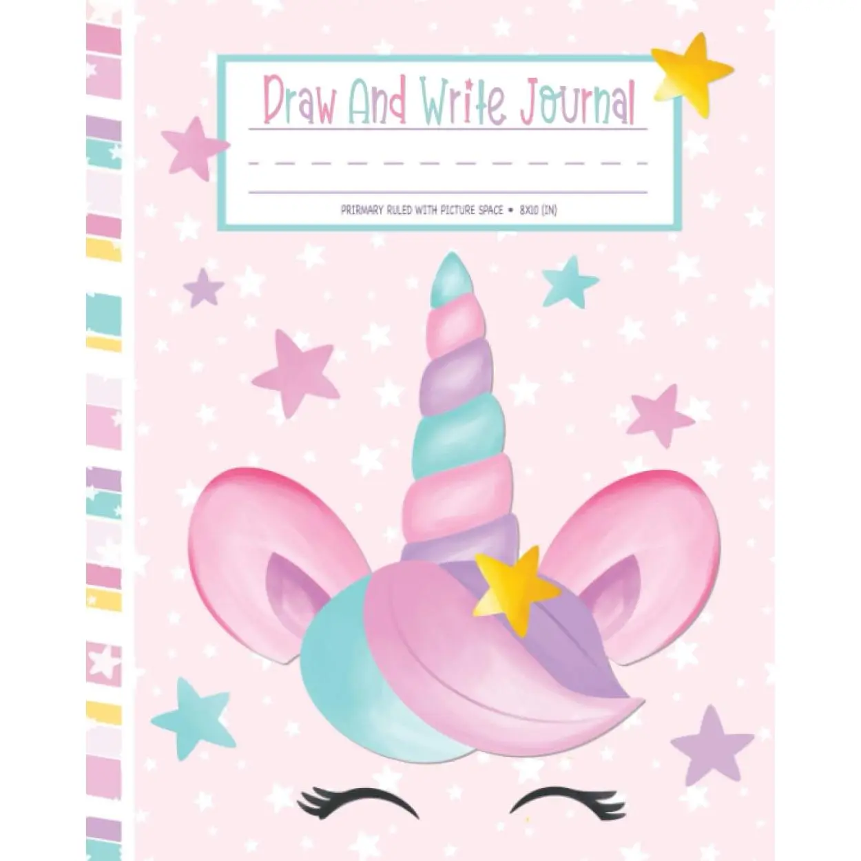 Draw and Write Journal: Cute Rainbow Unicorn  Primary Composition Notebook Dashed Midline with Half Page Drawing Space for K-2 |  to ... Elementary School Supplies | Rose   - Paperback