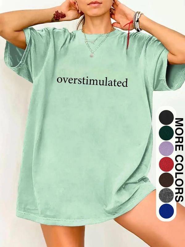 Women's "Overstimulated" Relatable Slogan Distressed Graphic T-Shirt (Multi-Color) - Washed Oversized Tee with Emotion-Focused Print - Trendy Casual Wear for Relatable Style Fans, Daily Hangouts & Relaxed Outfits - Perfect for Those Who Love Mood-Focused