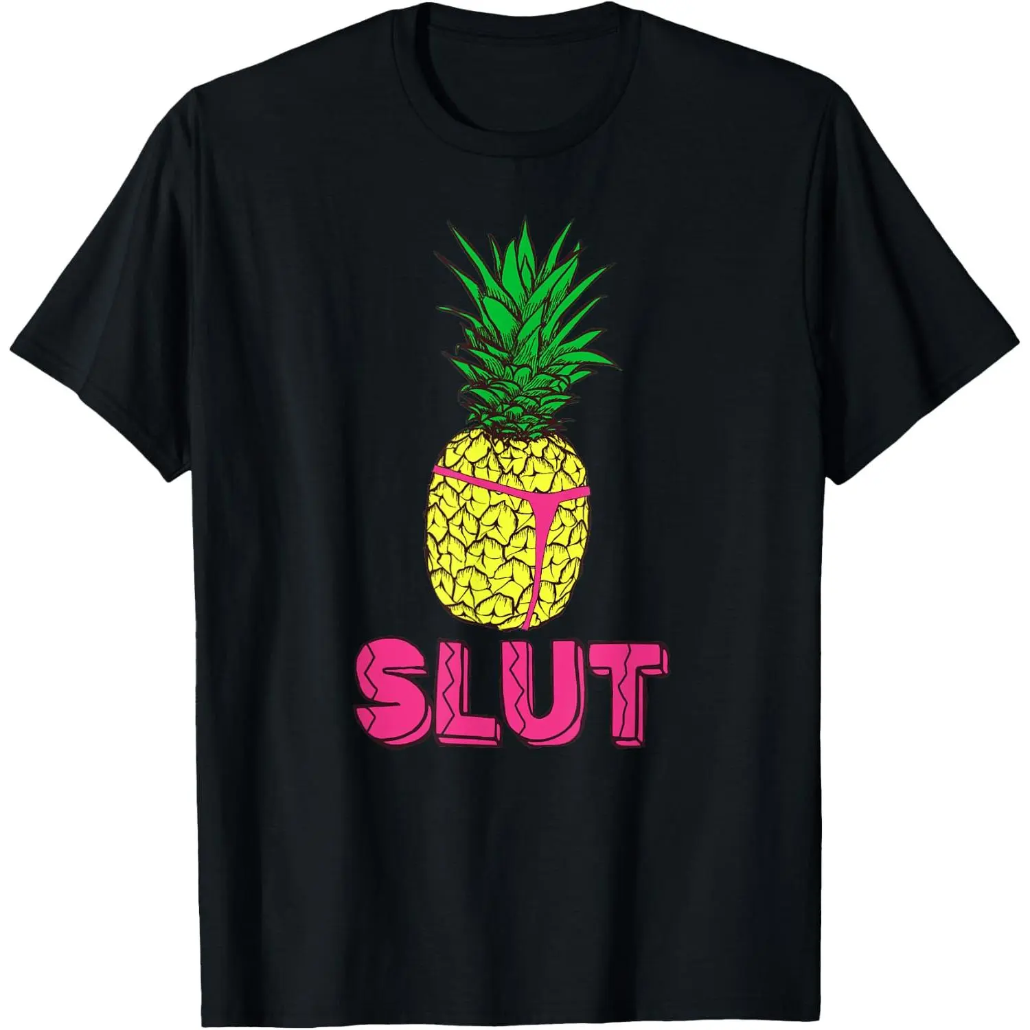 Pineapple Slut Thong T-Shirt |   Tropical Graphic Tee Shirt T-Shirt,retro,unisex,top,tee casual crewneck,,cotton,funny,comfortable