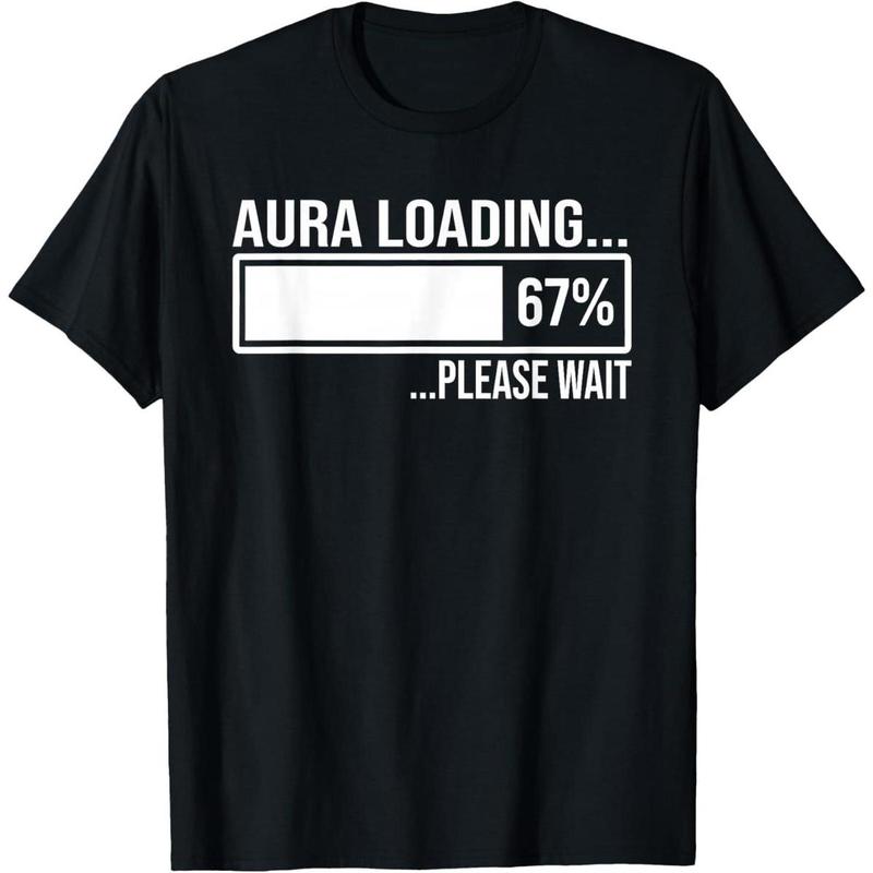 100% Cotton Aura Loading 67 Funny Six Seven Gen Alpha Meme T-Shirt