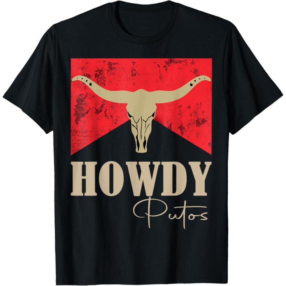 [ Cotton] Howdy Putos Bull Skull Country Cowboy Western Graphic T-Shirt T-Shirt For Men And Women