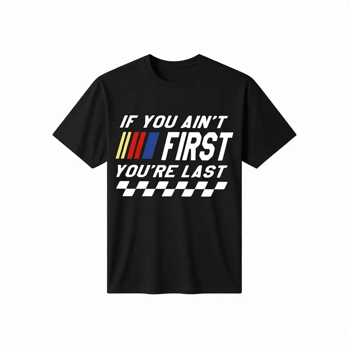 Men's Cotton Short-Sleeve Basic Casual T-Shirt - Talladega Nights "If You Ain't First You're Last" Graphic Top, Shortsleeve, Tops, Tshirt