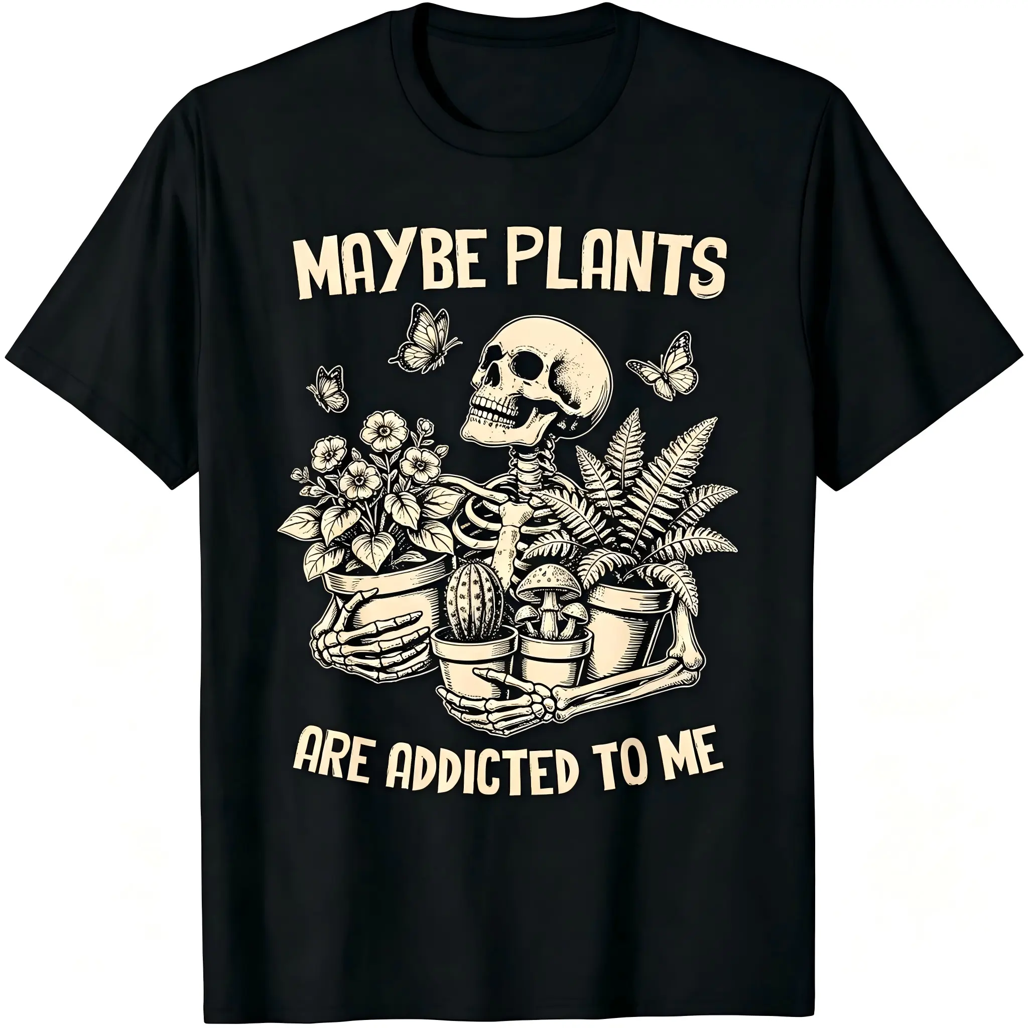 "Maybe Plants Are Addicted To Me" Skeleton Plant Unisex T-Shirt for Men & Women - Funny Plant Parent Humor Graphic, Soft Breathable Cotton Crew Neck Short Sleeve, All-Season Casual Tee, Great for Gothic Botanical Houseplant Style, Machine Washable