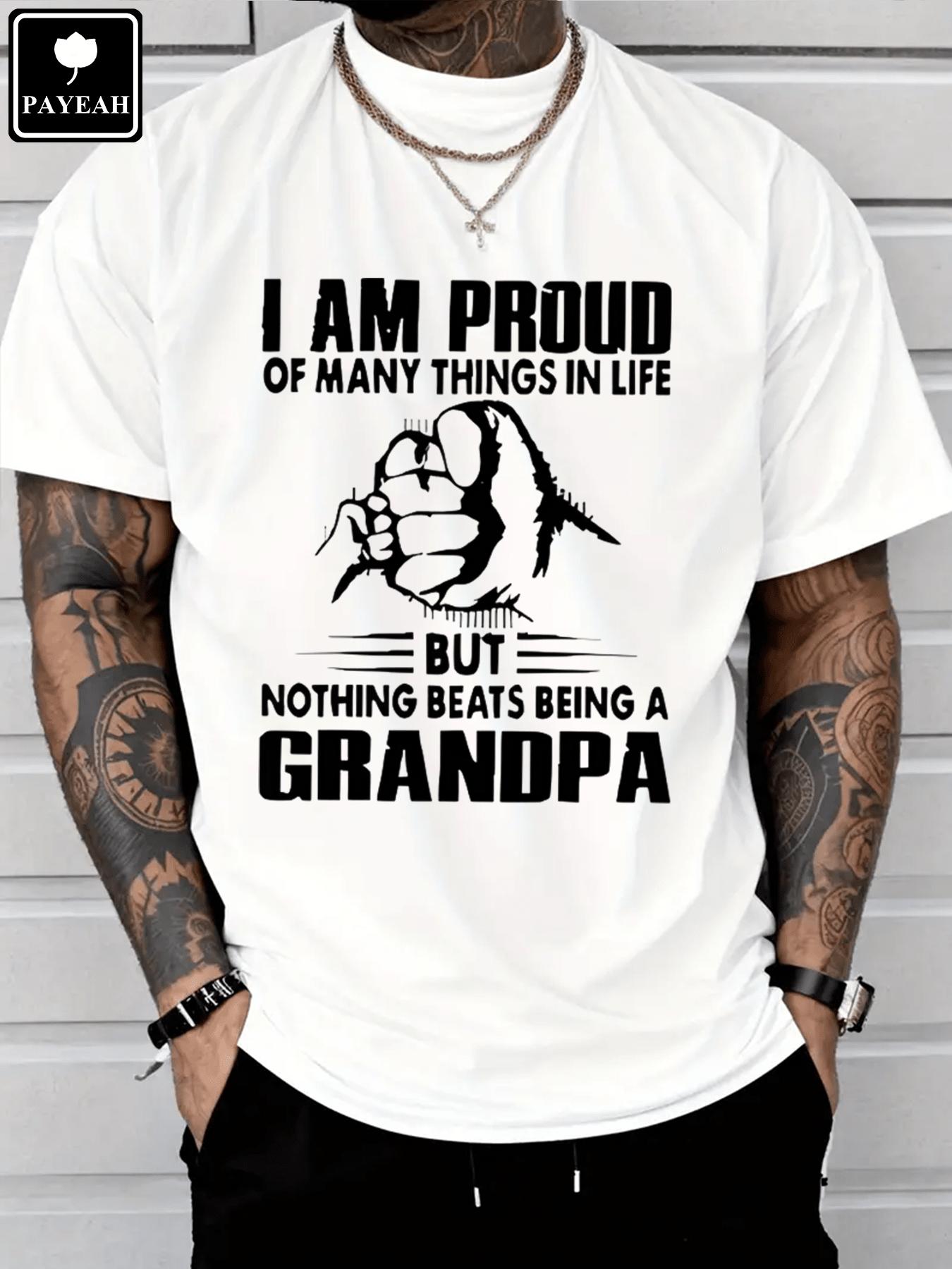 Proud Of Many Things In LifeNothing Being A Grandpa Monogrammed T-Shirt 100% Heavy Cotton T Shirt SpringStatements