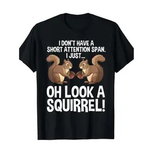 Funny Squirrel Graphic Tee for Men & Women - "Oh Look a Squirrel" Humorous Design, Casual Round Neck T-Shirt, Perfect Gift for Pet Lovers, 180g, Black with White Text, Squirrel Gifts boyfriend  tees Crewneck Menswear Tshirt