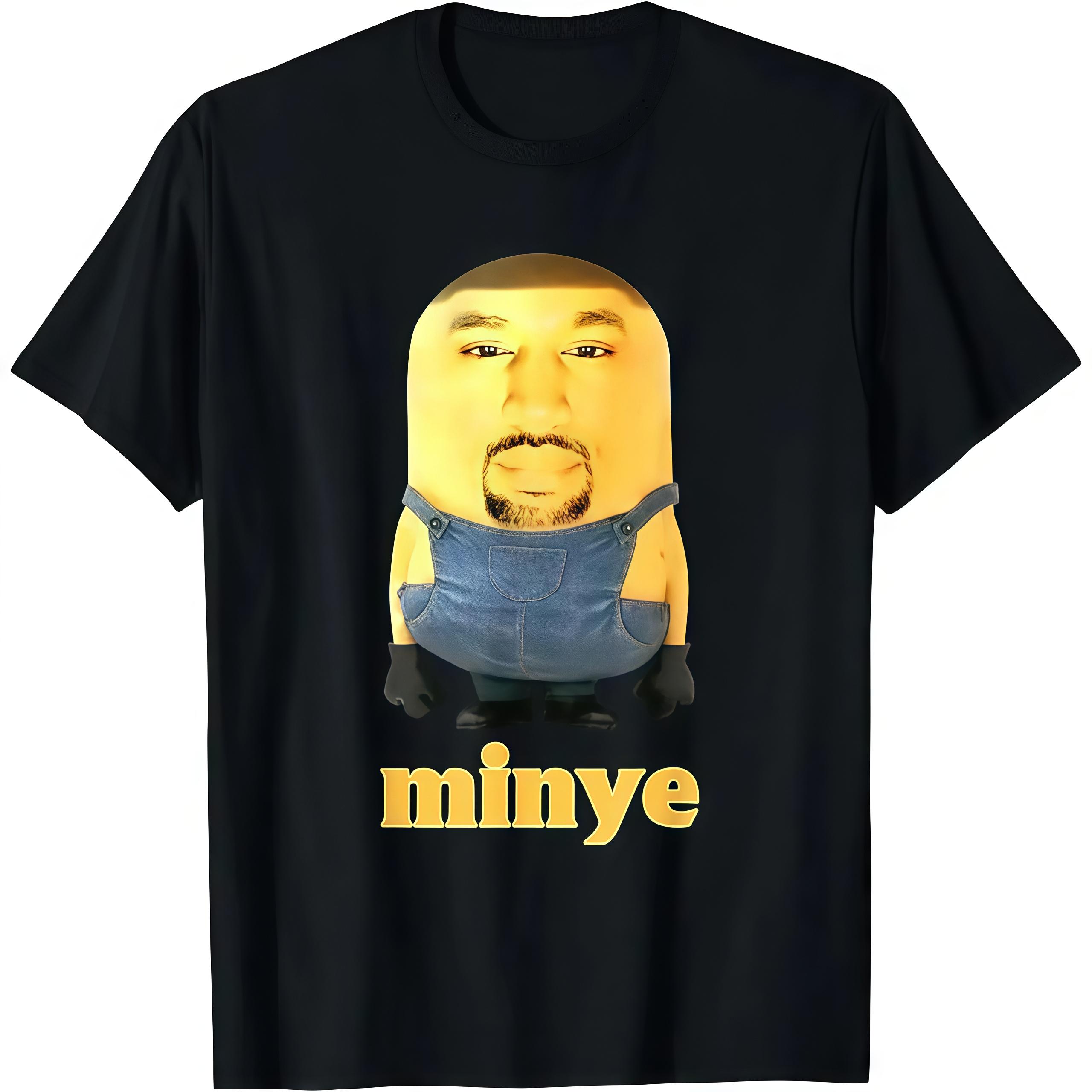 Funny Minye For Women Men T-ShirtFashion Unisex T-shirts