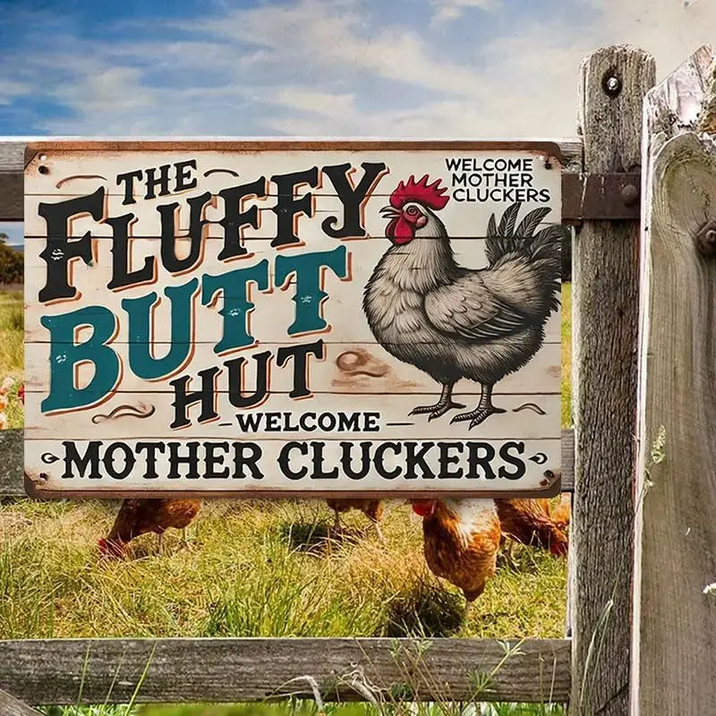 Funny Chicken Coop Metal Sign Fluffy Butt Hut Mother Cluckers Vintage Farmhouse Wall Decor for Chicken Lovers, Barn, Garden, Porch & Outdoor 8x12 Inch