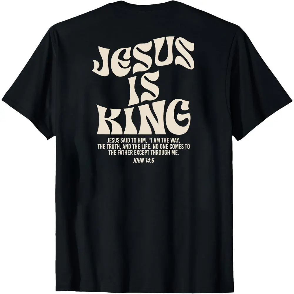 Jesus Is King Bible Verse John 14:6 Christian (on front)God Religious T-Shirt for adult kids boy graphic Tees shirts funny vintage fashion Short Sleeve tops vacation outfits clothing