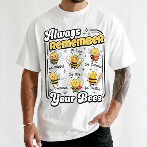 Always Remember Your Bees" Positive Bee Graphic Cotton T-Shirt, Teacher Comfort Tee, Back To School Fashion Outfit, Oversized Casual Shirt, First Day Of School & Encouragement Gift For Kids Him /Her