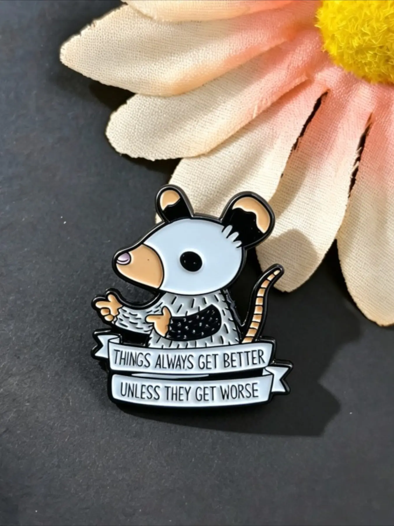Sarcastic Opossum Enamel Pin, Funny Dark Humor Quote "Things Always Get Better Unless They Get Worse" Banner Lapel Badge for Clothes Bags, Gift for Introverts & Meme Fans, Enamel Lapel Pins