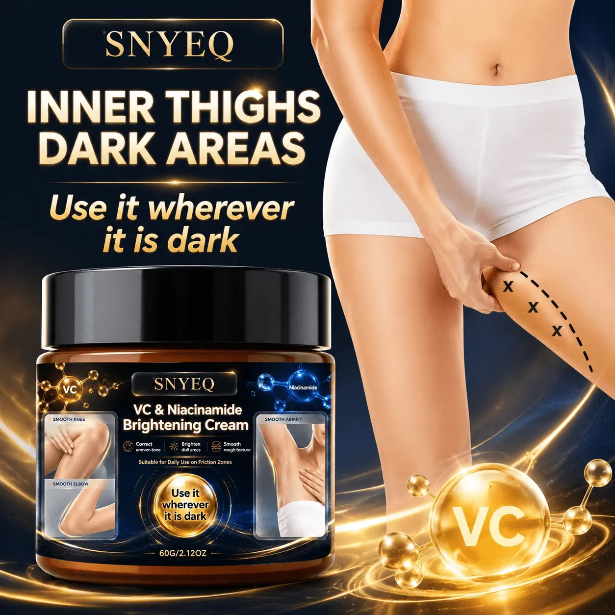 VC & Niacinamide Body Brightening Cream – Suitable for dark areas on inner thighs, underarms, elbows, knees, buttocks, neck and other body parts to improve dull complexion. Reveals smoother and more even skin tone wherever applied.