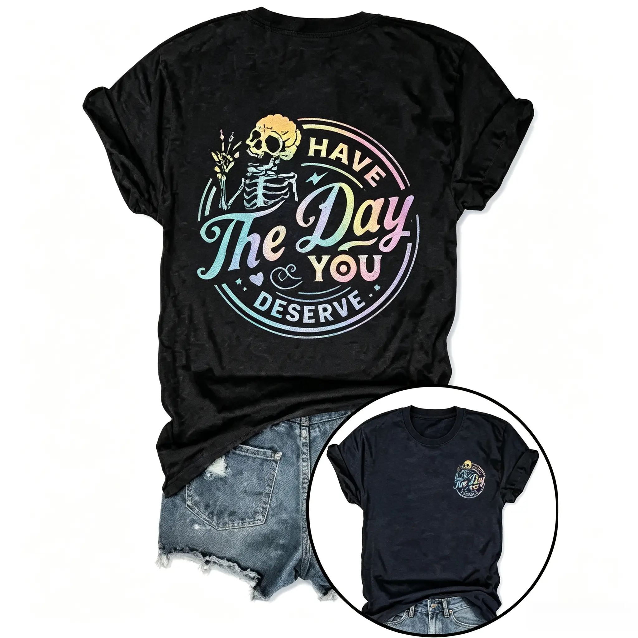 Have The Day You Deserve Gradient Skeleton Front Chest & Back Print Vintage Graphic T-Shirt, high-definition premium print trendy shirt, casual daily wear, versatile multi-scene weekend top, affordable lovely small surprise gift for weird cute skeleton me