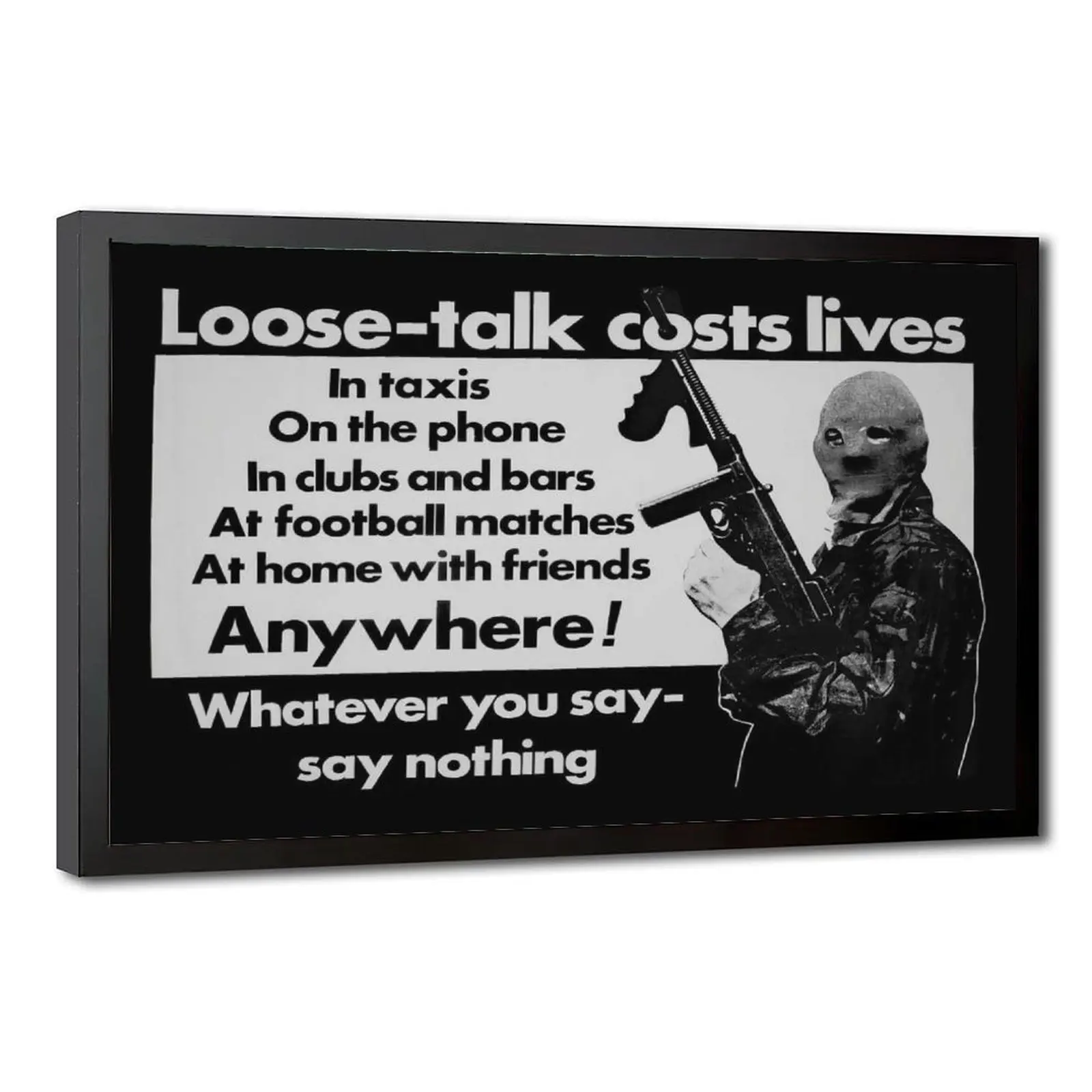 Ireland Political Poster - Black & White Balaclava Gun Retro "Loose-Talk Costs Lives. Say Nothing!" Slogan Print Framed Artwork, Hanging Photo Set, Military Nostalgia Home Decor for Man Cave, Wall