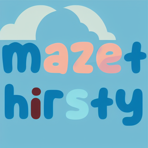 mazethirsty