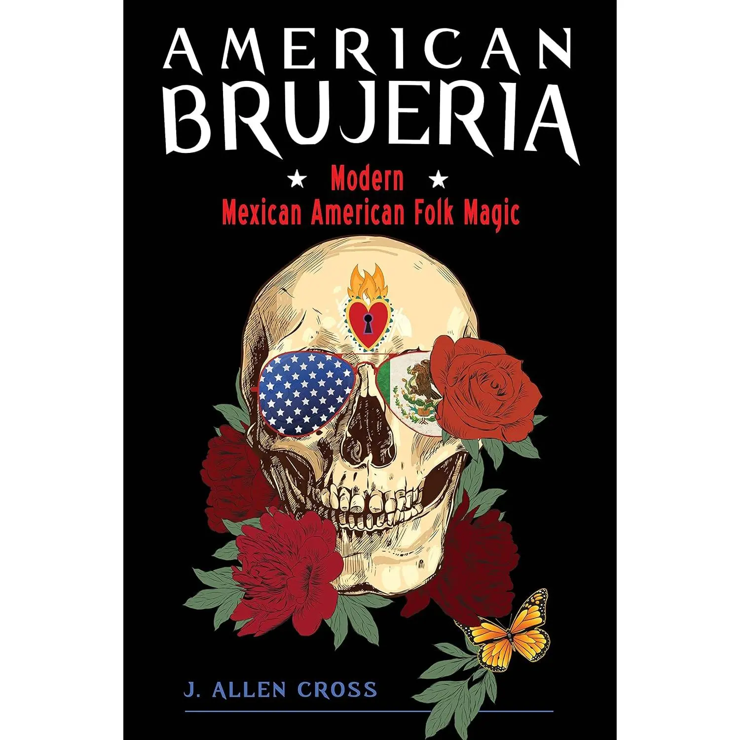 Brujeria: Modern Mexican  Folk Magic - Paperback