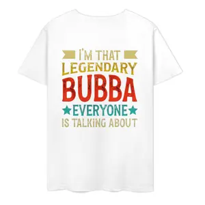 Casual white graphic tee with I'm That Legendary Bubba print, 5-color vintage design for everyday wear.