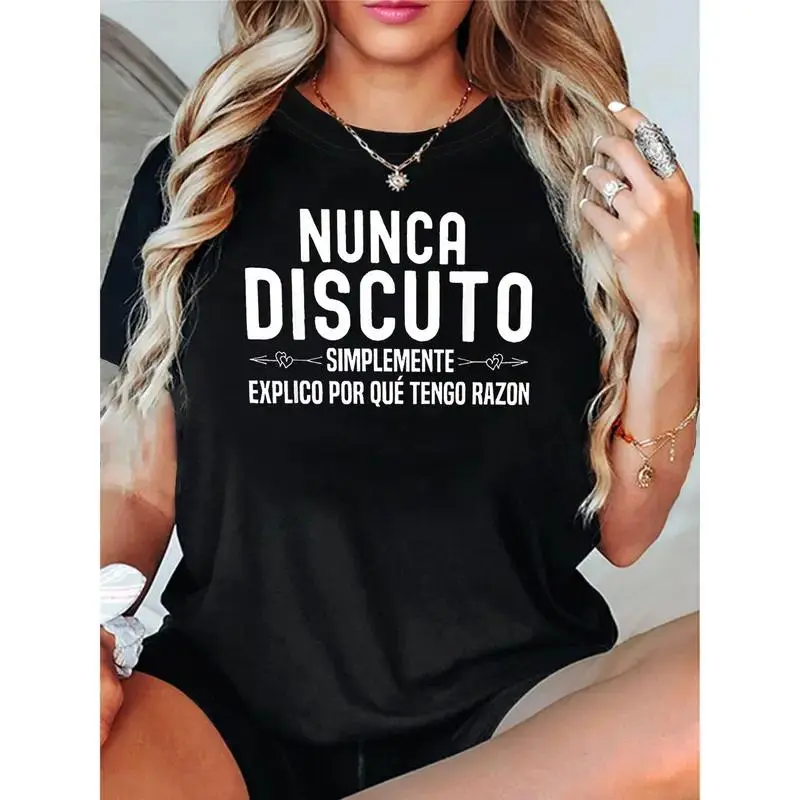 Women's Unisex Humor Graphic T-Shirt - Spanish "NUNCA DISCUTO SIMPLETÉ EXPLICO POR QUÉ TENGO RAZÓN" Slogan Print, Round Neck Short-Sleeve, Casual Everyday Street Wear, Bold Banter Sports Top, Tshirt, Humor Graphic Tee