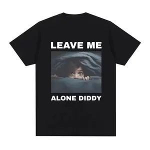 Leave Me Alone Diddy Funny Graphic T Shirt Men's Retro Fashion Cotton Short Sleeve T-shirts Tops Unisex Casual Oversized T-shirt