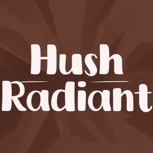 Hush Radiant