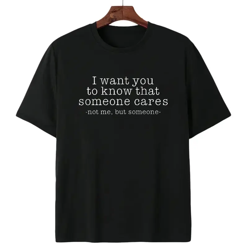 Unisex Short-Sleeve Round Neck Casual T-Shirt - Sarcastic Quote Graphic Top with 'Someone Cares Not Me' Dark Humor Style