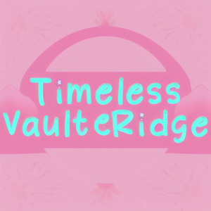 Timeless Vault Ridge