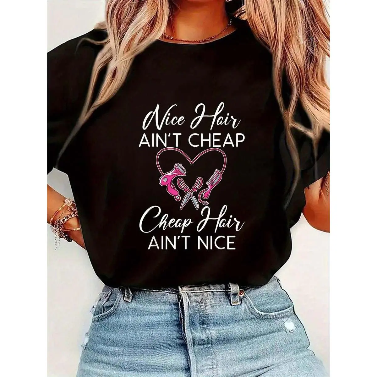 Beautiful Hair Is Not Cheap Hair Is Not A Nice Hairdresser T-Shirt Women's Round Neck Short Sleeve T-Shirt Fashion Graphic Tees Women Top