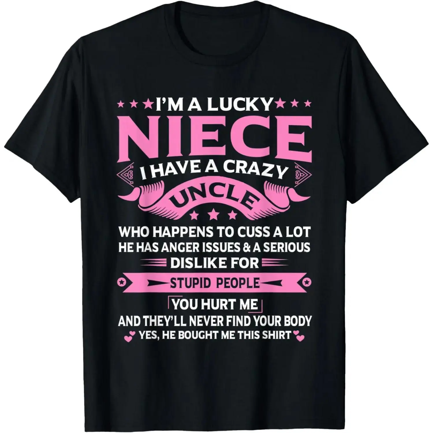 100% Cotton I'm A Lucky Niece I Have a Crazy Uncle Funny Uncle Say Niece T-Shirt,music,mood