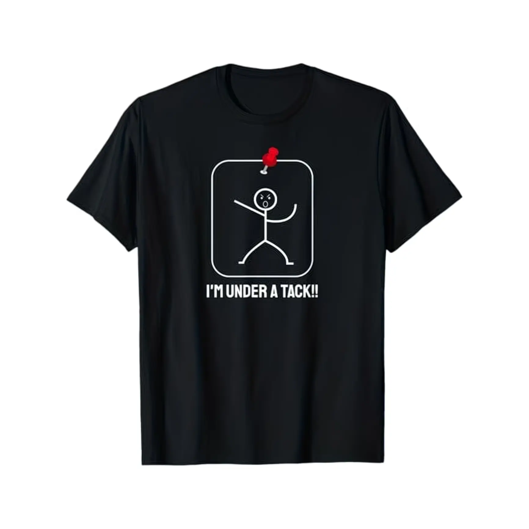 Stick Figure Tack I'm Under A Tack Funny Graphic Comfort Cotton Oversized Cute Fashion Outfit Tee, Sarcastic Humor Gift For Him Her, Perfect Valentine's Day Present For Meme Lover Friends Family Casual Shirt