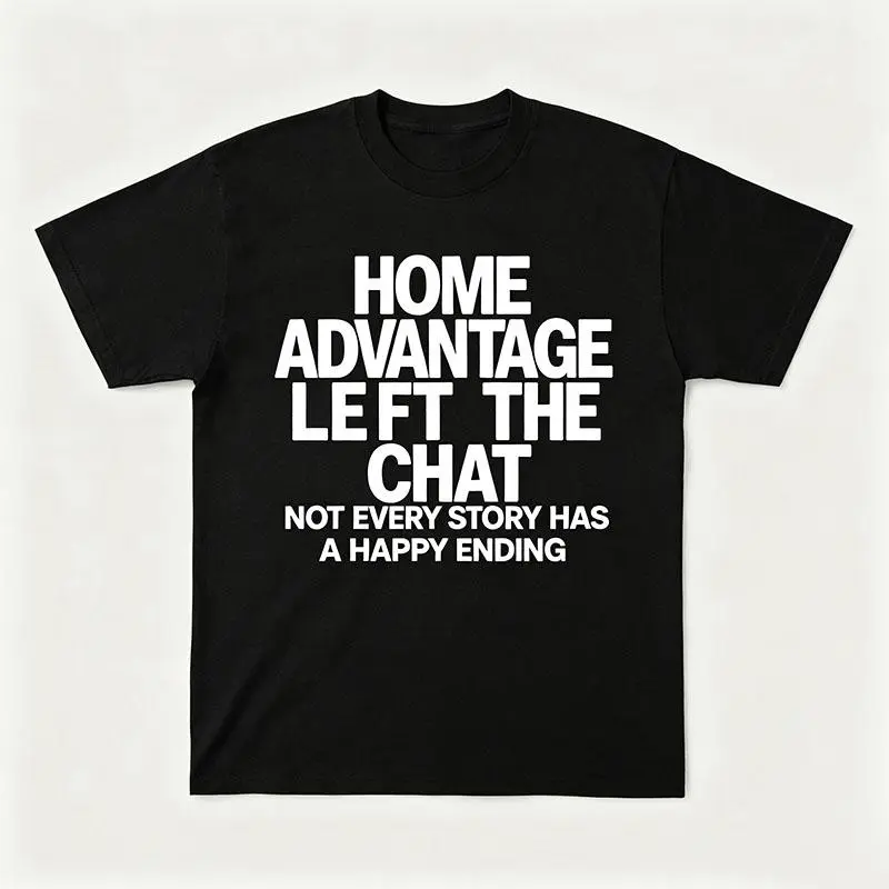 Home Advantage Zero Win Funny Graphic Tee, Viral Internet Joke Casual Daily Tshirt