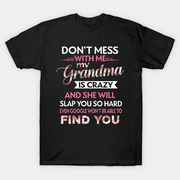 Men's Classic Cotton Soft Short-Sleeve Round Neck T-Shirt - Funny Family Warning Print, "Don't Mess With Me Grandma Will Keep You Hidden" Menswear Top, Shortsleeve, Streetwear