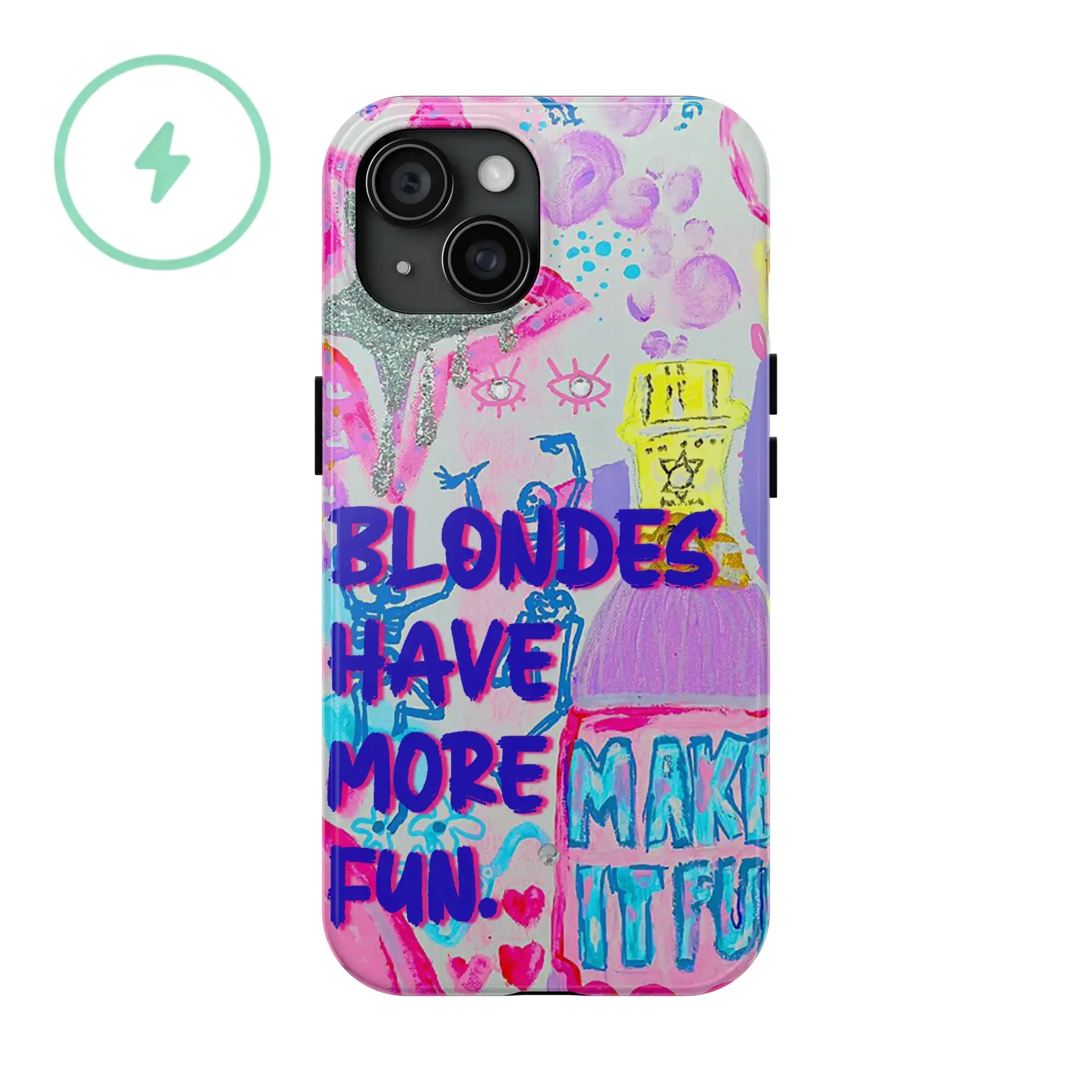 Phone Case Compatible with MagSafe, Glittercutie Blondes Have More Fun Phone Case Make It Fun Pink Collage Summer Colorful School Girls Phone Cases Phone Cover Hard Case Tough 2-piece Phone Case