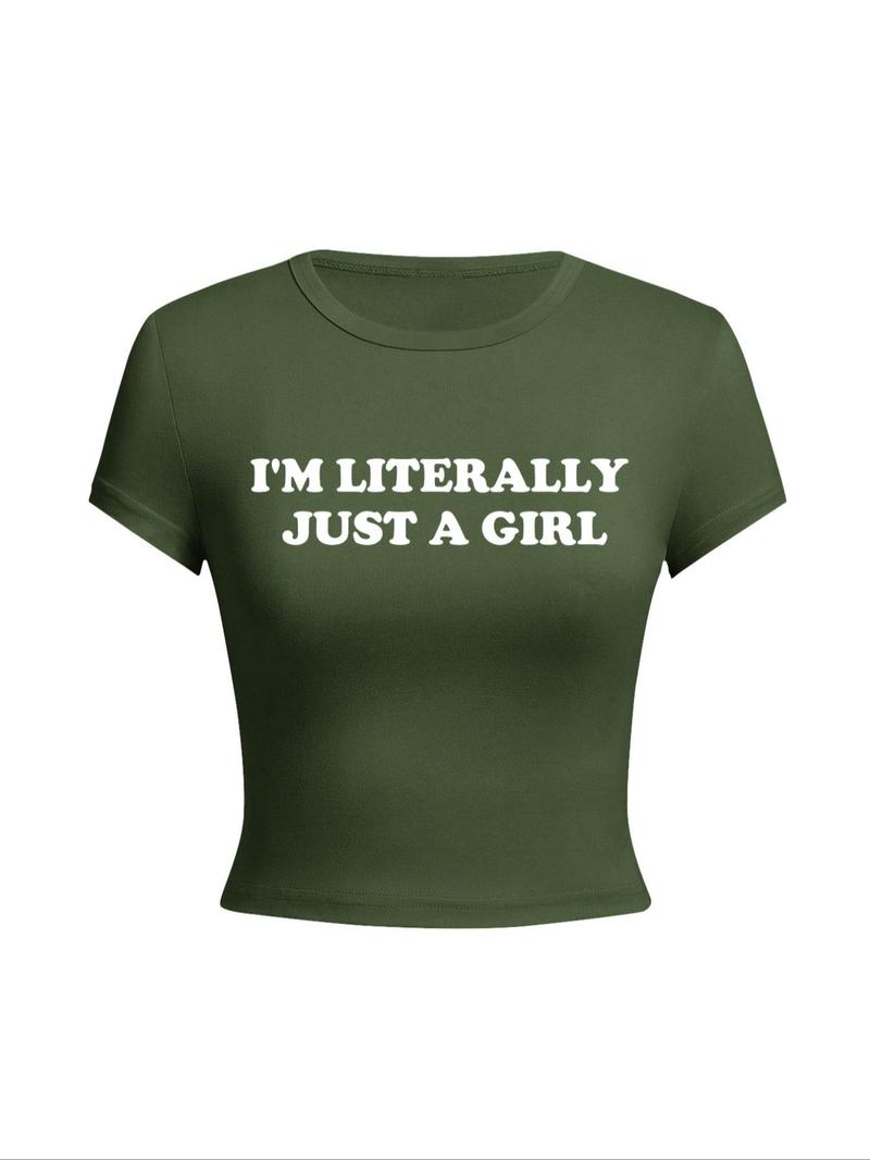 Women's "I'm Literally Just A Girl" Slogan Print Round Neck Crop Tee, Fashion Casual Crew Neck Short Sleeve T-shirt for Daily Outdoor Wear, Ladies Clothes for All Seasons, Graphic Print Top