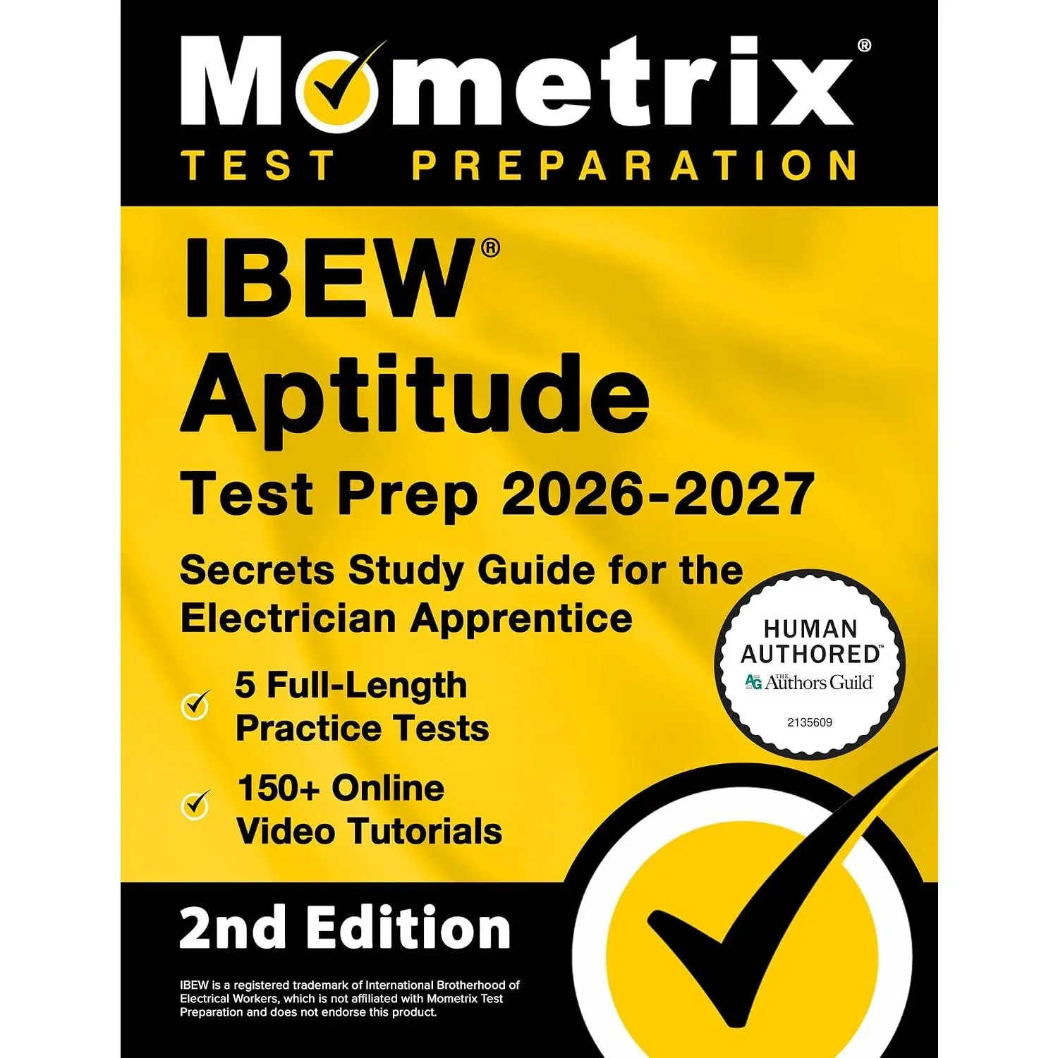 IBEW Aptitude Test Prep 2026-2027 - 5 Full-Length Practice Exams, 150+ Online Video Tutorials, Secrets Study Guide for the Electrician Apprentice: [2nd Edition]