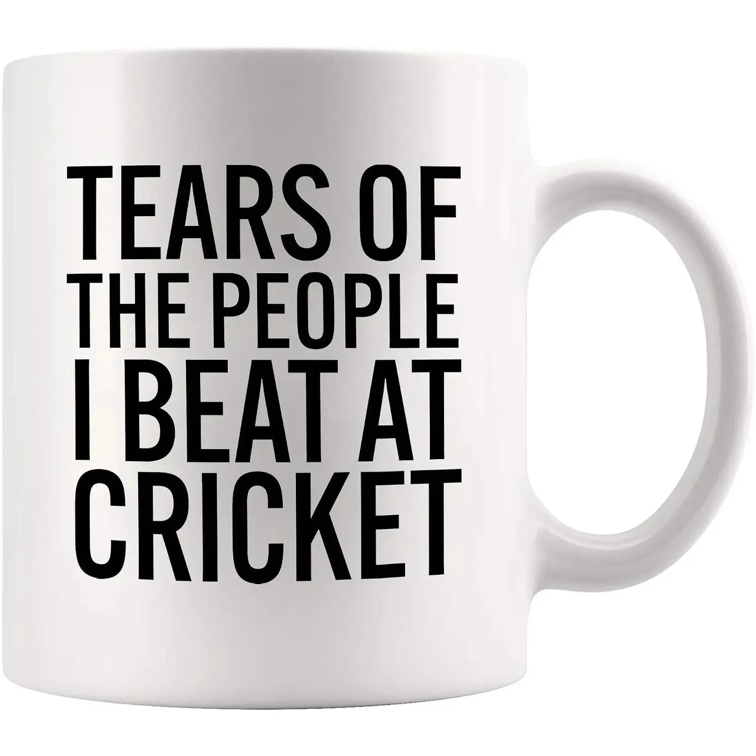 Tears Of The People I Beat At Cricket Funny Cricket Gifts For  Team Players   Boyfriend Son From Mom Girlfriend Ceramic Coffee Mug (White, 11 oz)
