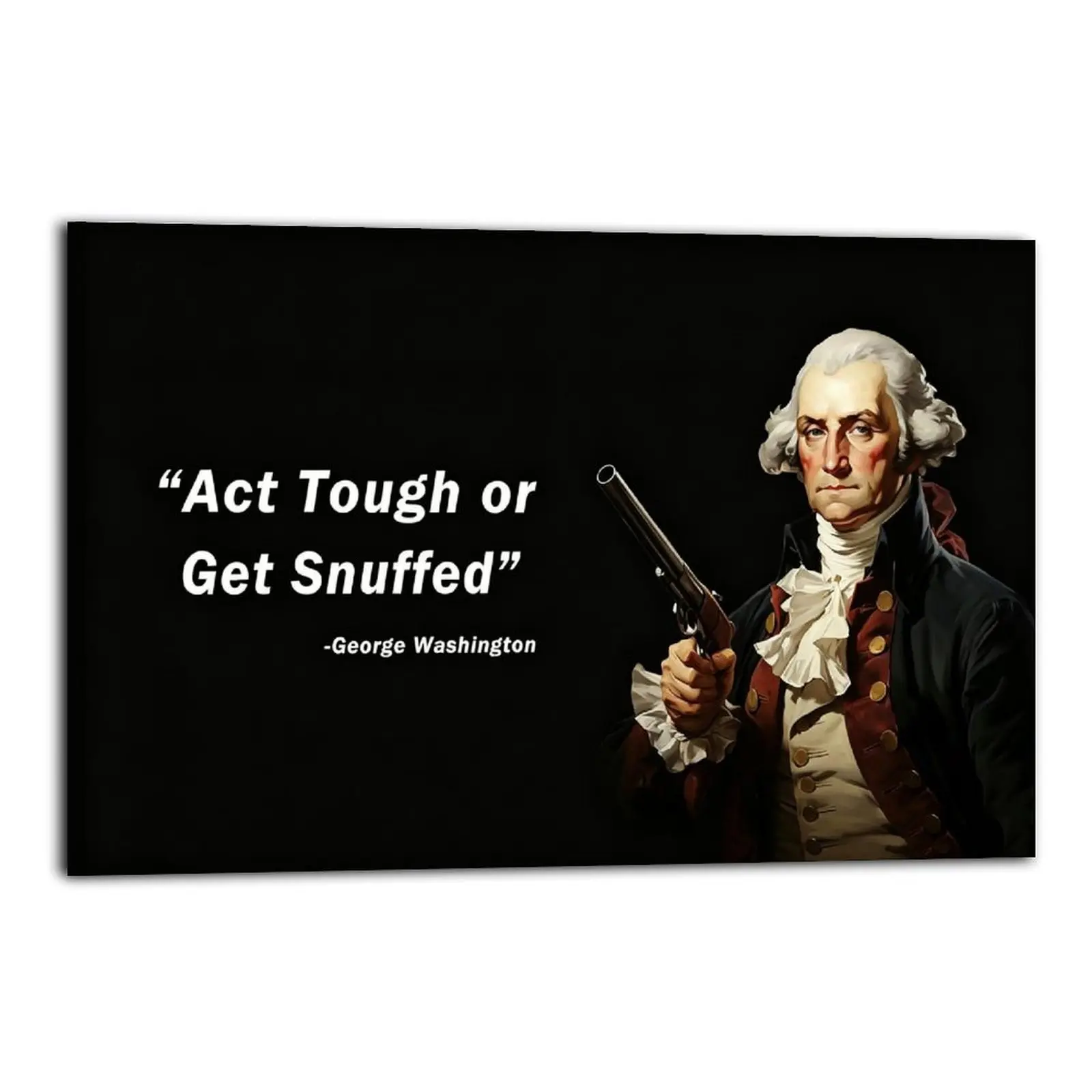 Act Tough Or Get Snuffed Funny Quote Flags Canvas Prints | Bedroom Art | Bathroom Art | Trendy Wall Art | Funky Wall Art