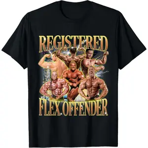 Registered Flex Offender Funny Workout Gym Meme Bodybuilder T-Shirt