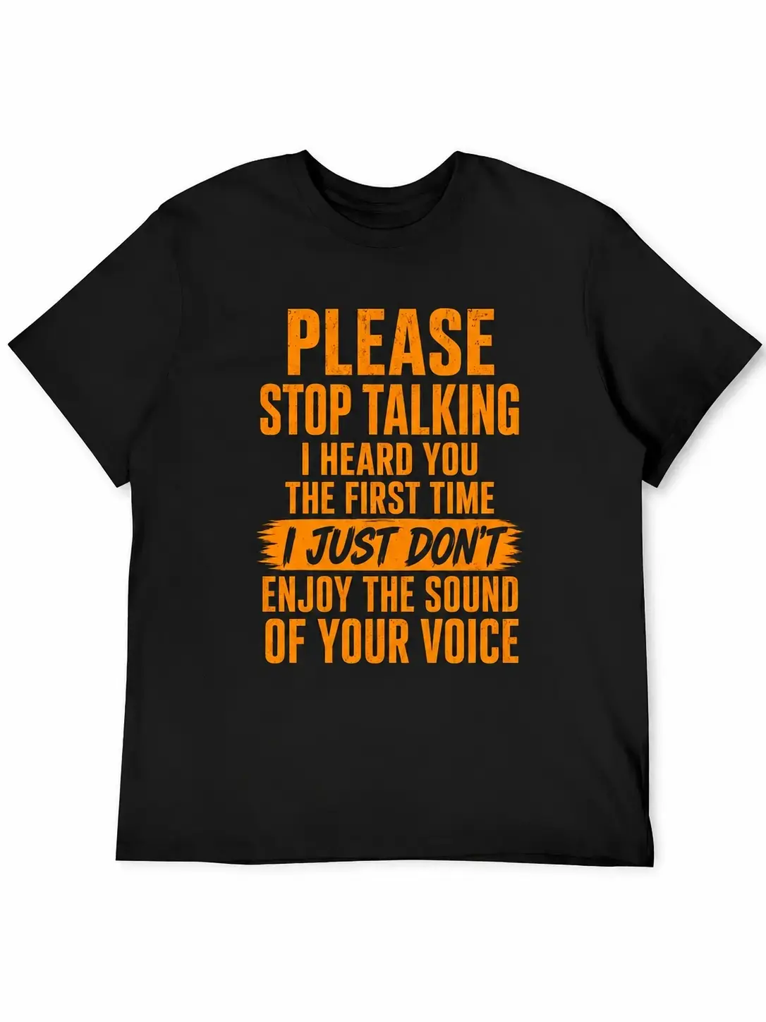 Please Stop Talking Shirt, Funny Sarcastic Quote Graphic T-Shirt, I Heard You The First Time Attitude Tee, Casual Black Cotton Top