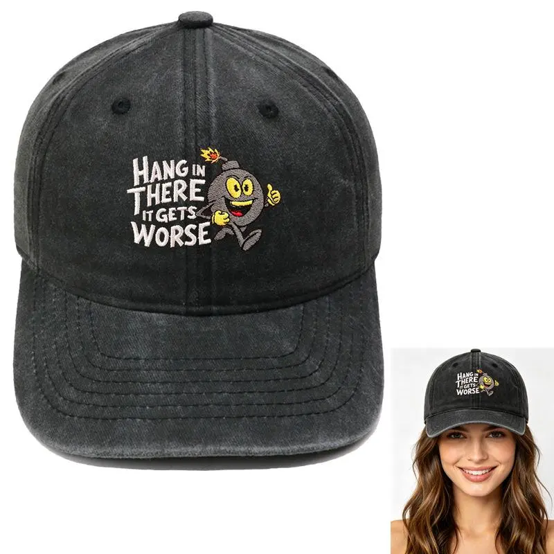 Y2K Viral Effortless Glamour Hang In There It Gets Worse Embroidered Baseball Cap Washed Cotton Black Dad Hat Funny Meme Sarcastic Humor Streetwear Adjustable Unisex Sun Protection Cap