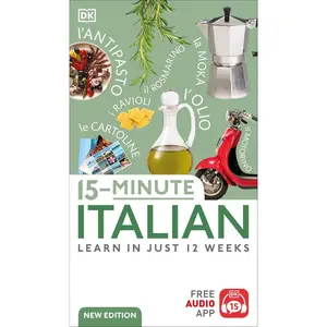 15-Minute Italian: Learn in Just 12 Weeks ( 15-Minute Language Learning) - Paperback