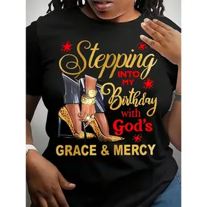 Birthday Graphic T-Shirt for Women, "Stepping Into My Birthday With God's Grace and Mercy" Print, Casual Short Sleeve 100% Cotton Knitted Party Tee with a Regular Fit
