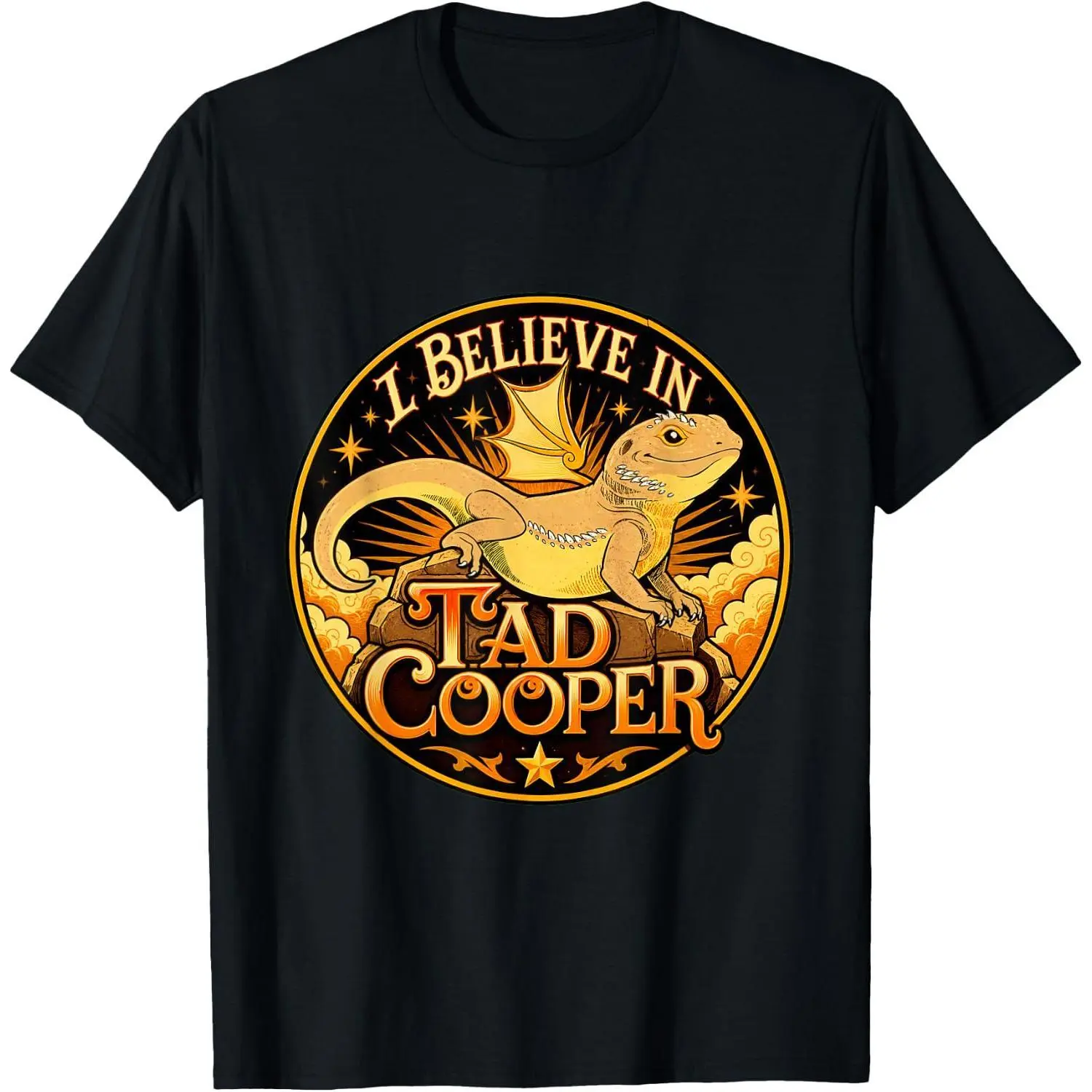 I Believe in Tad Cooper T-Shirt