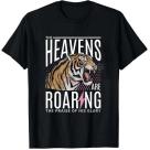 The Heavens Are Roaring T-Shirt, Christian Bible Verse Graphic Tee, Vintage 80s 90s Aesthetic Faith Shirt, Retro Religious Streetwear, Unisex Cotton Crewneck Short Sleeve, Inspirational Worship Casual Top, Gift for Believers