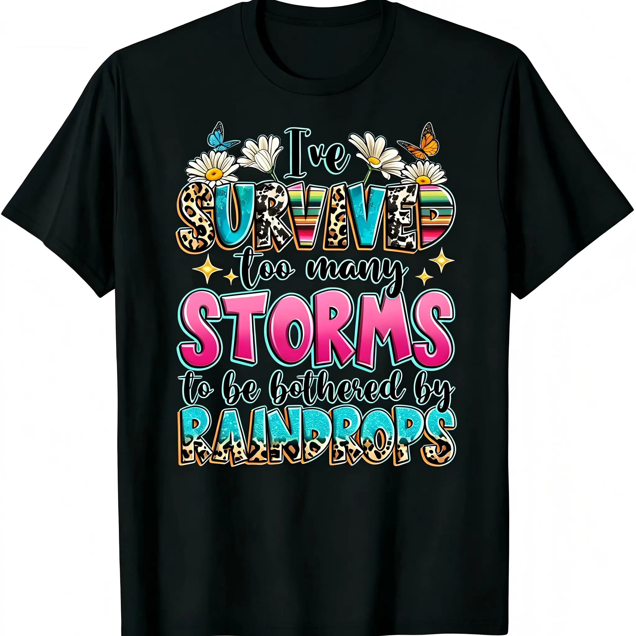 "I've Survived Too Many Storms To Be Bothered By Raindrops" T-Shirt for Men & Women - Retro Boho Country Graphic, Soft Breathable Cotton Crew Neck, All-Season Summer Spring Casual, Great for Daily Wear & Western Style, Machine Washable