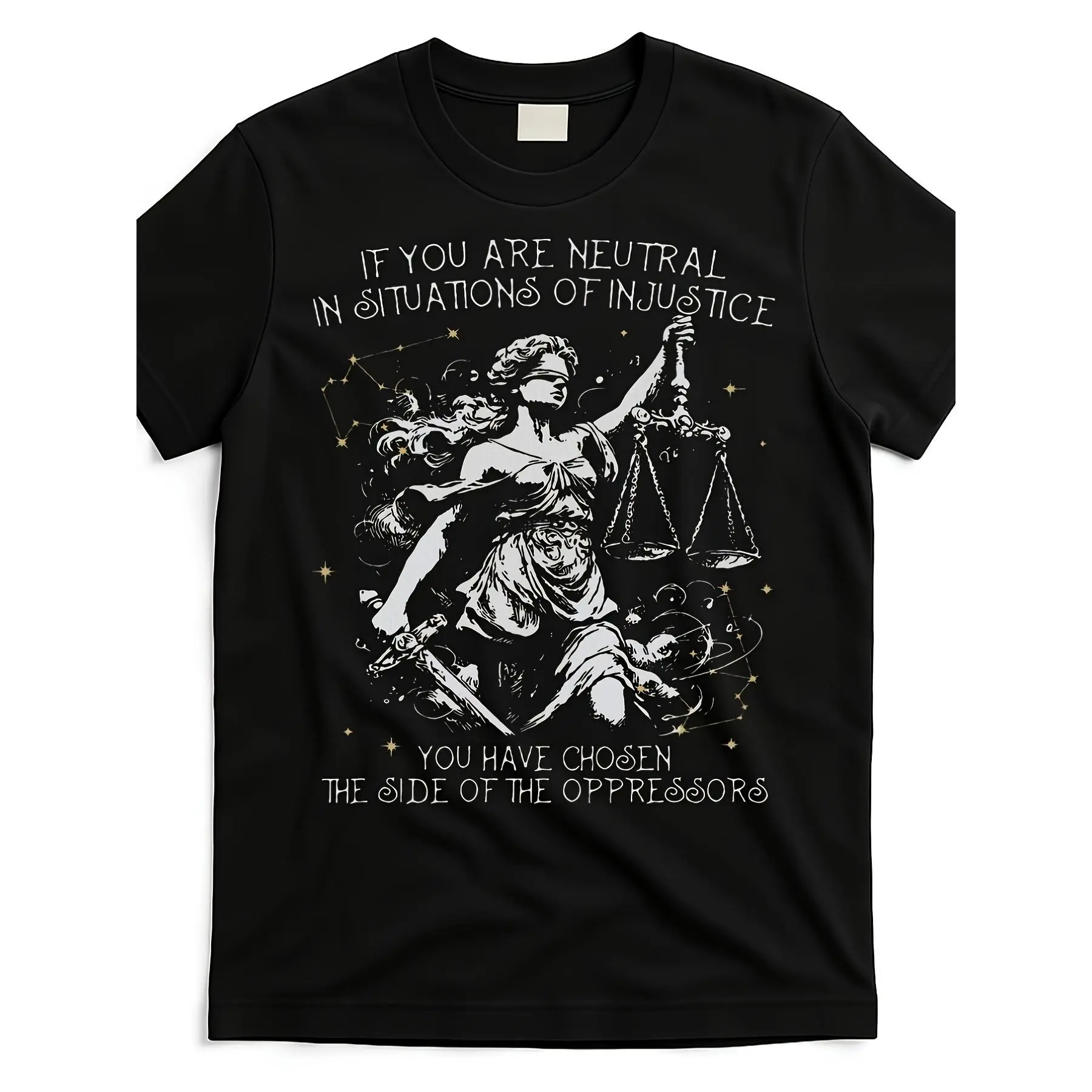 Unisex Justice Graphic T Shirt If You Are Neutral in Situations of Injustice You Have Chosen the Side of the Oppressors Design Soft Breathable Black Cotton Tee for Men & Women Activism & CaInteresting Graphic T-shirt Series Men's Round Neck Short