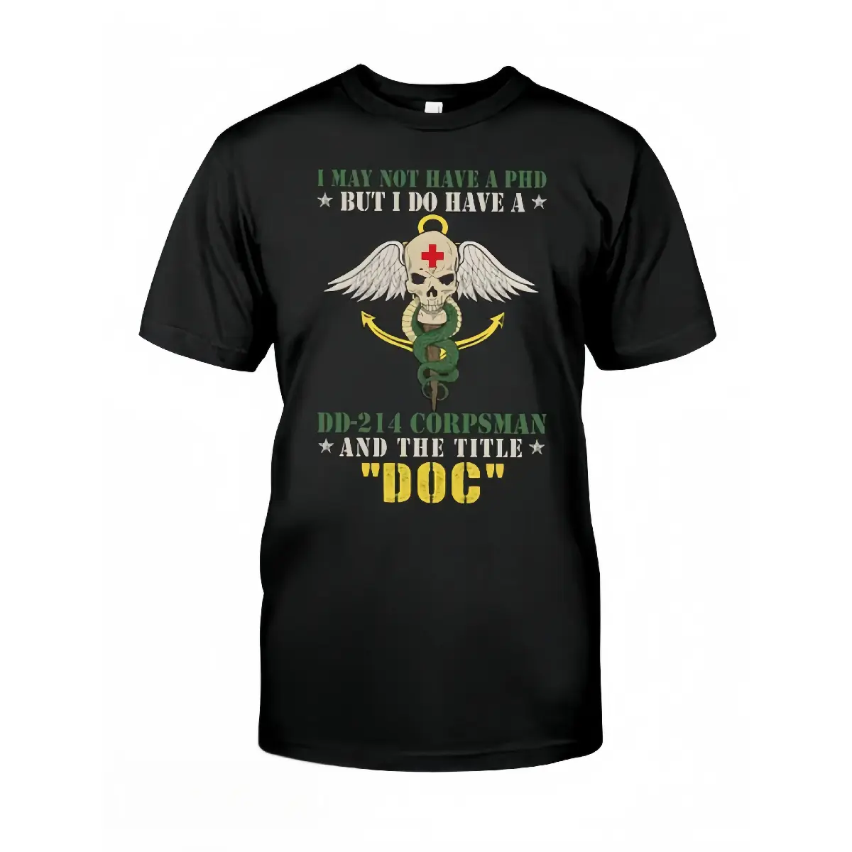 I May Not Have A PHD But I Have DD-214 Military Corpsman Vintage Quote Crew Neck Tee