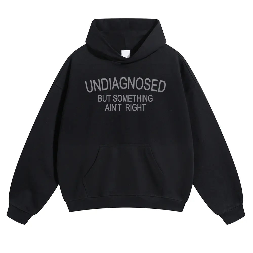 Unisex UNDIAGNOSED BUT SOMETHING AIN'T RIGHT Graphic hoodie Personalized Pattern Y2k Clothing Round Neck hoodie,Women's Clothing 100% Cotton, Menswear, Top, Vintage Style,Summer Casual Oversized