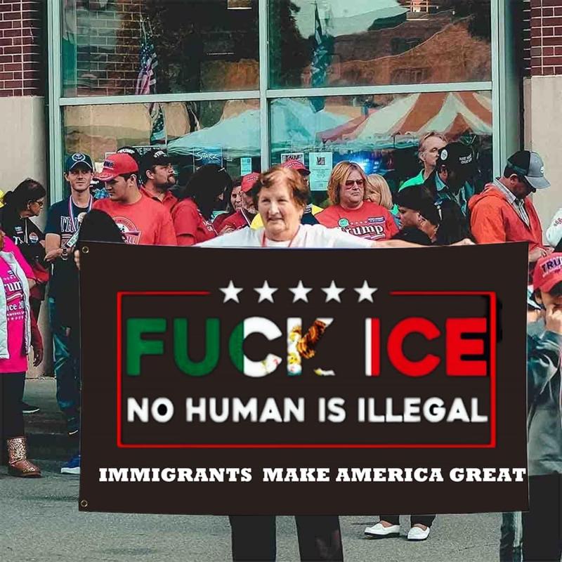 Fuck ICE No Human Is Illegal Flag 3x5FT,Immigrants Make America Great Flags Fuck Ice Banner with 2 Brass Grommets,Sturdy 100D Polyester. ICE Flag