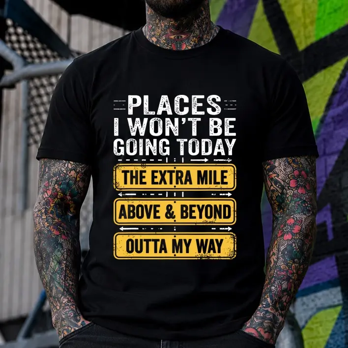 Men's "Places I Won't Be Going Today" Graphic Short-Sleeve Pure Cotton T-Shirt - Streetwear Top, Relaxed Fit, Unisex Casual Crew Neck, Ideal for Spring Summer