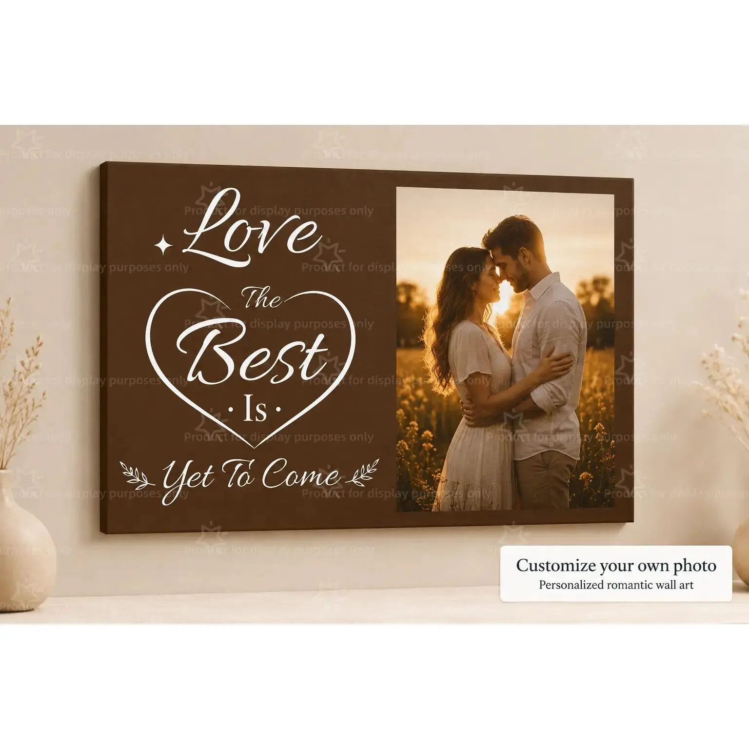 Custom Dark Brown Heart Quote Single Photo Canvas Wall Decor Poster, Love Is The Best Yet To Come Romantic Print, Wall Art for Bedroom Apartment, Decor Poster Print, Unframed Canvas Poster or Framed Canvas Wrap