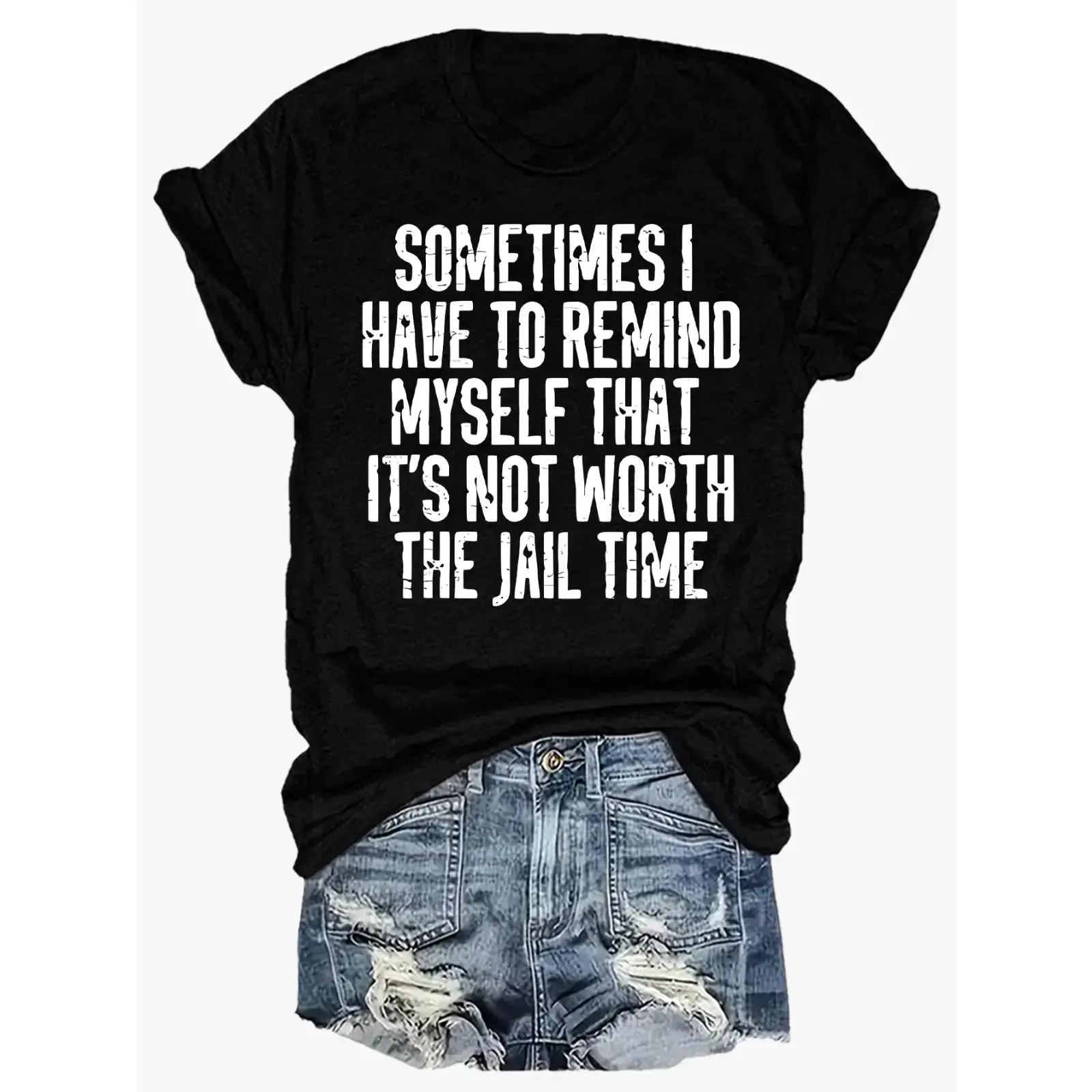 Sarcastic 'Not Worth The Jail Time' Quote Graphic T-Shirt - Unisex Fitted Shortsleeve Top with a Classic Crew Neck for Daily Wear, Round Neck, Casual Tee, Humor Print